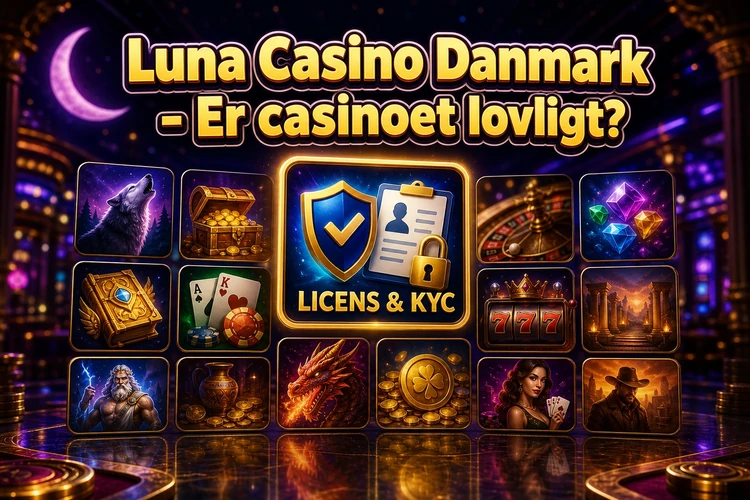 Luna Casino Danmark - Er casinoet lovligt?
